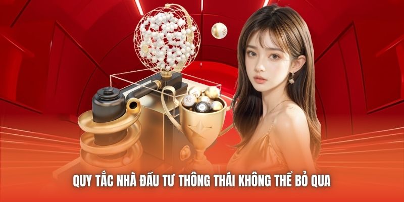Quy tắc nhà đầu tư thông thái không thể bỏ qua 