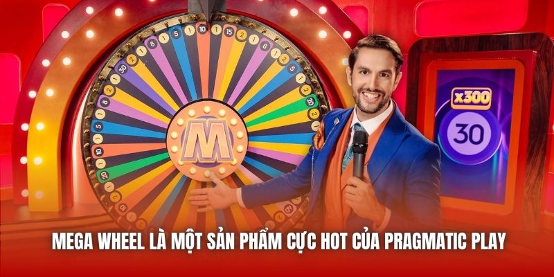 Mega Wheel là một sản phẩm cực hot của Pragmatic Play