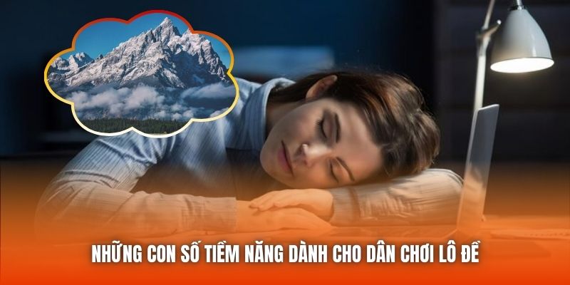 Những con số tiềm năng dành cho dân chơi lô đề